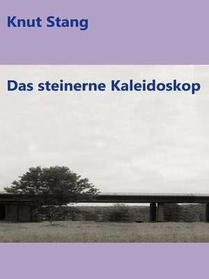 cover image of Das steinerne Kaleidoskop